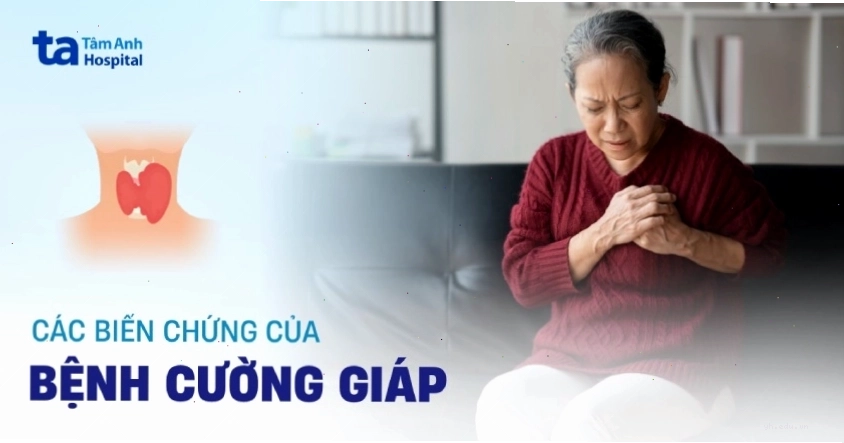 Các biến chứng của cường giáp nguy hiểm