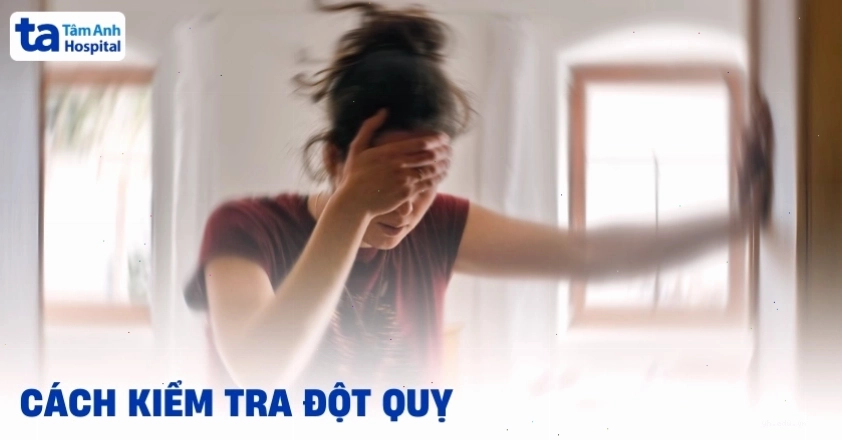 Các bước kiểm tra đột quỵ tại nhà