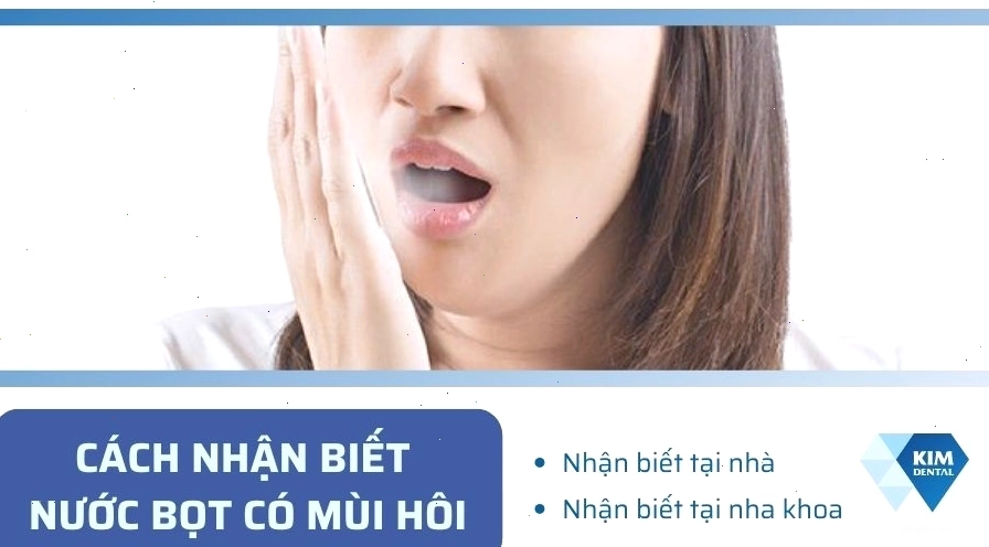 Các cách kiểm tra và nhận biết mùi hôi từ nước bọt tại nhà