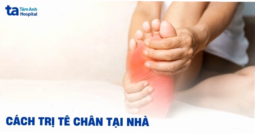 Các cách trị tê chân tại nhà giúp giảm triệu chứng