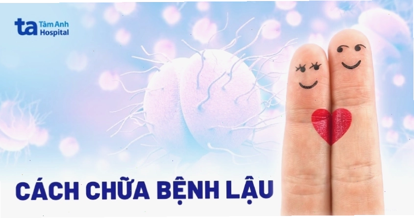 Cách chữa bệnh lậu hiệu quả