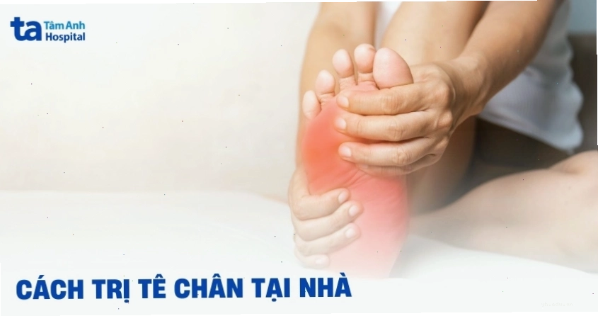 Cách trị tê chân tại nhà giúp giảm triệu chứng