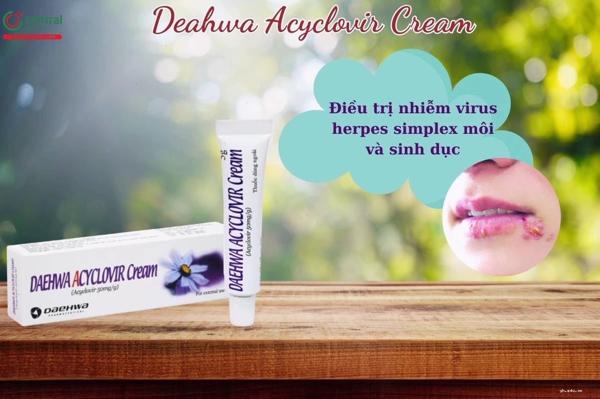 Công dụng thuốc Daehwa Acyclovir Cream trong điều trị nhiễm virus