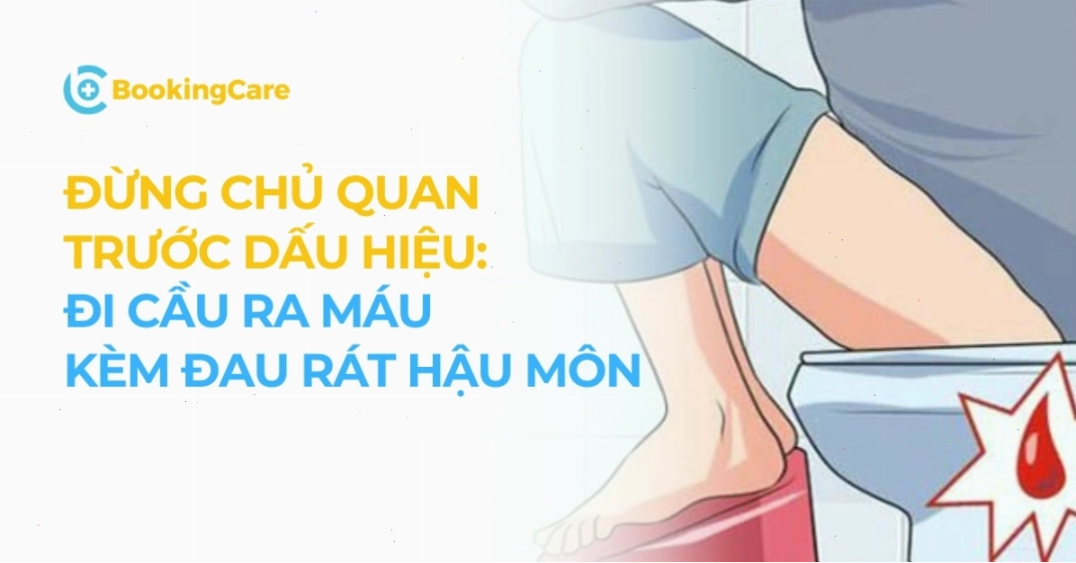 Dấu hiệu đi cầu ra máu tươi kèm đau rát hậu môn