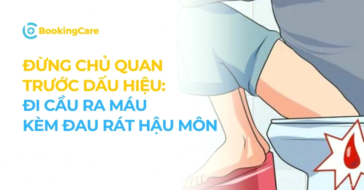 Dấu hiệu đi cầu ra máu tươi kèm đau rát hậu môn