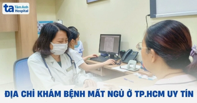 Địa chỉ khám bệnh mất ngủ ở TP.HCM nào tốt