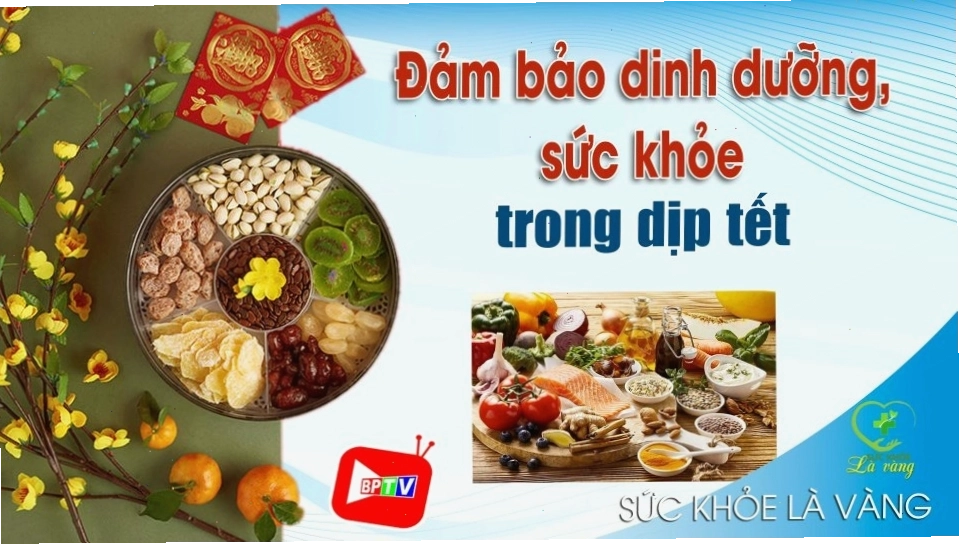 Dinh dưỡng và sức khỏe trong dịp lễ tết