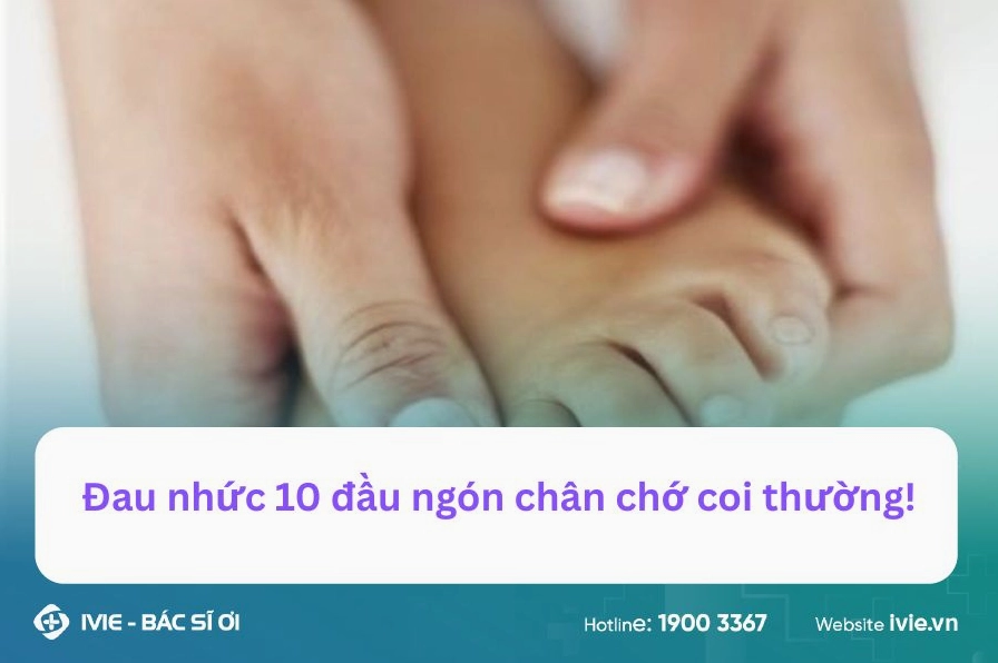 Giải đáp bí ẩn bị tê 10 đầu ngón chân là bệnh gì và dấu hiệu cần lưu ý