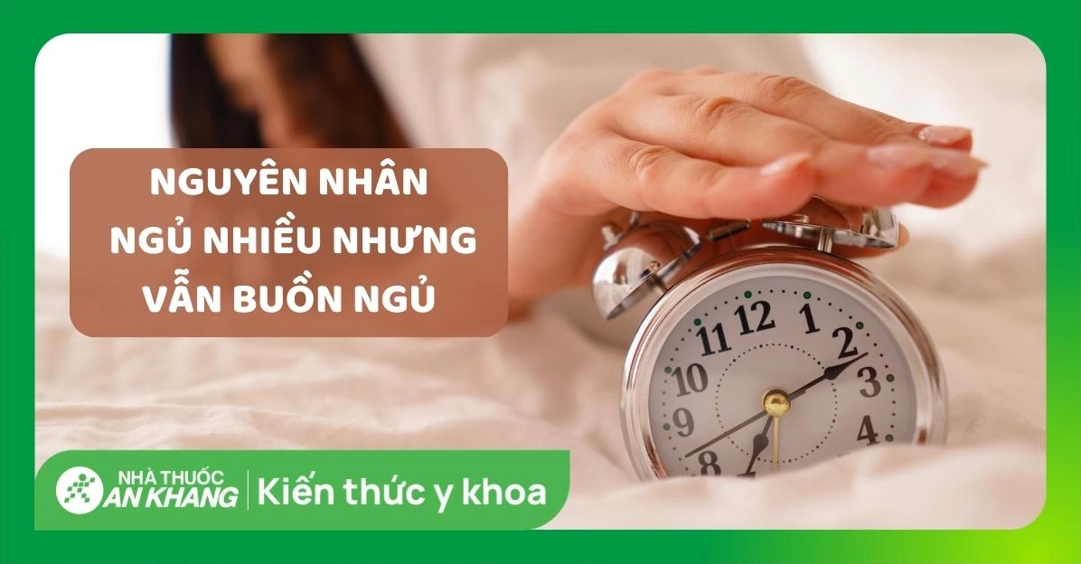 Giải đáp thắc mắc ngủ quá nhiều là bệnh gì và cách xử lý hiệu quả
