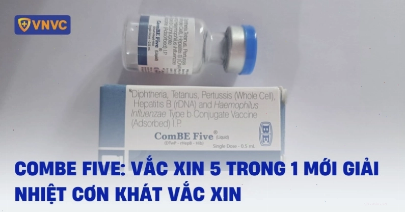 Hình ảnh vắc xin Combe Five thường được dùng trong tiêm chủng