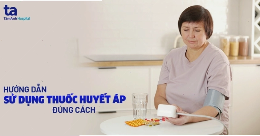 Hướng dẫn quy tắc sử dụng thuốc huyết áp đúng cách theo chỉ định bác sĩ