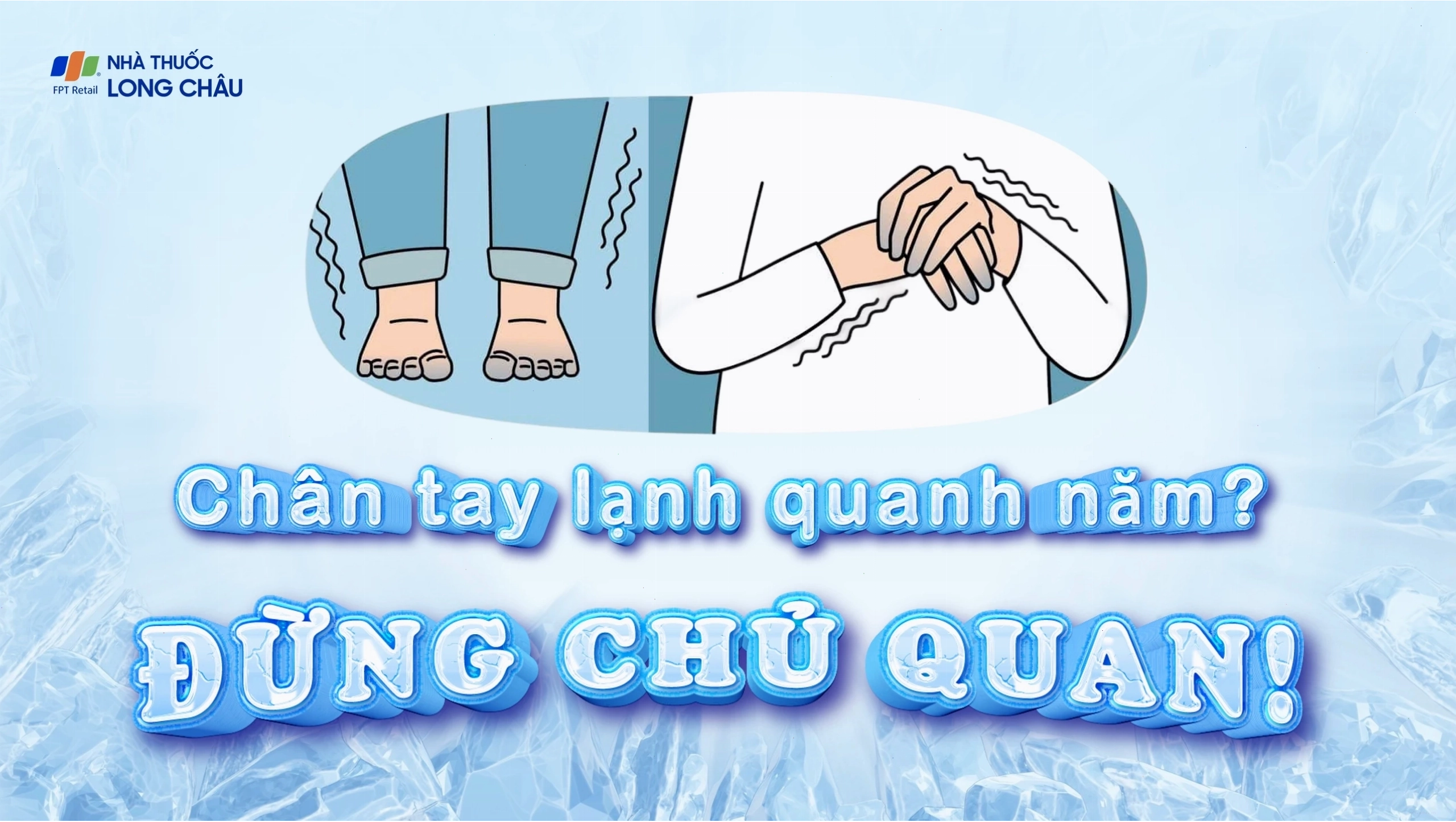 Lưu ý khi bị lạnh tay chân quanh năm