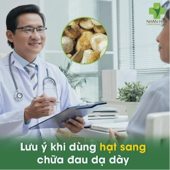 Lưu ý khi dùng hạt sang chữa đau dạ dày