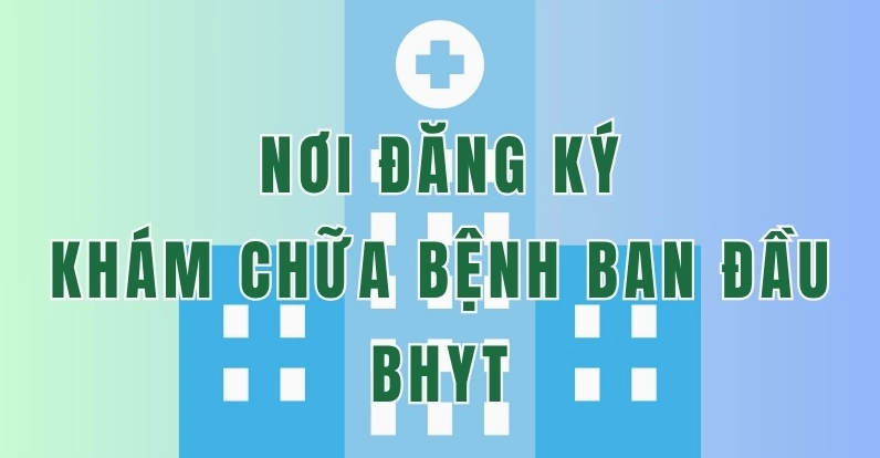 Mã số nơi khám chữa bệnh ban đầu là gì và những điều cần biết