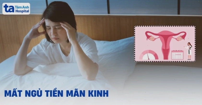 Mất ngủ tiền mãn kinh: Nguyên nhân, triệu chứng và cách điều trị