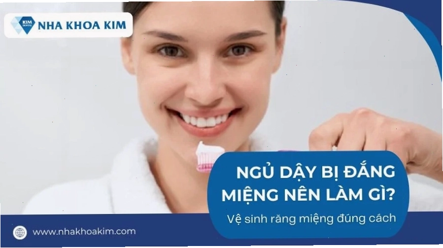Ngủ dậy đắng miệng thì nên làm gì
