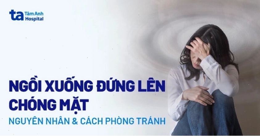 Người bệnh có biểu hiện choáng váng khi thay đổi tư thế đứng lên