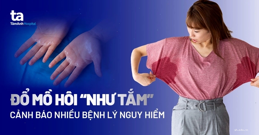 Người bị đổ mồ hôi như tắm gây ảnh hưởng sinh hoạt