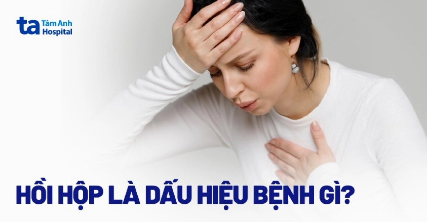 Người hay hồi hộp là bệnh gì và những lưu ý y khoa quan trọng