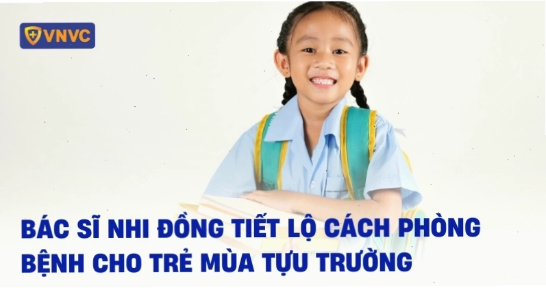 Phòng bệnh cho trẻ mùa tựu trường