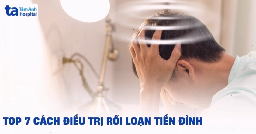 Phương pháp điều trị rối loạn tiền đình hiện nay