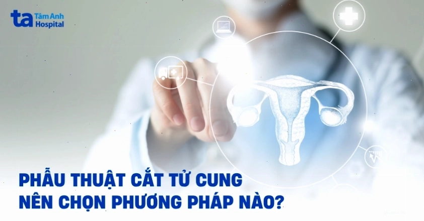 Phương pháp phẫu thuật cắt tử cung