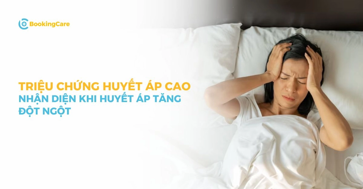 Tăng huyết áp đột ngột là bệnh gì và những điều bạn cần nắm rõ