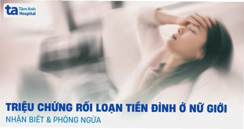 Triệu chứng rối loạn tiền đình ở nữ giới