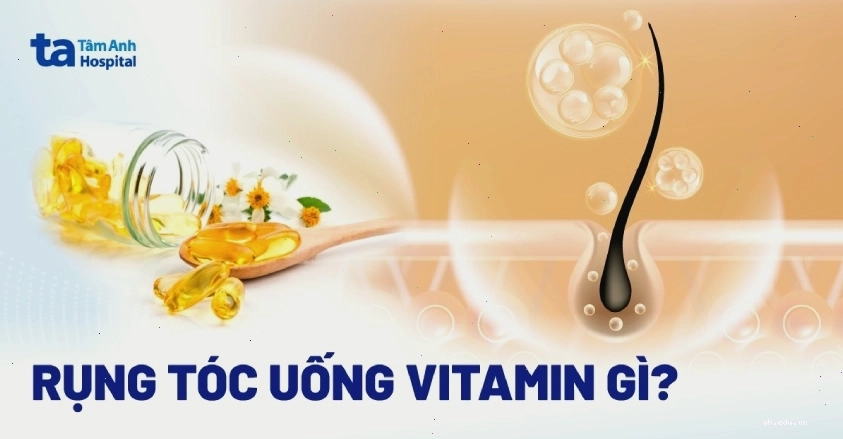 vitamin tốt cho tóc